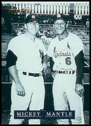 24 Mick and Stan (Stan Musial)